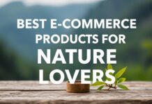 Doğa Severlerin İçin En İyi E-Ticaret Ürünleri Best E-Commerce Products for Nature Lovers