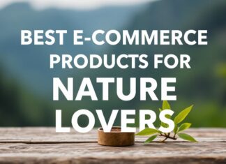 Doğa Severlerin İçin En İyi E-Ticaret Ürünleri Best E-Commerce Products for Nature Lovers