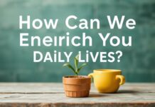 Günlük Hayatımızı Nasıl Zenginleştiririz? How Can We Enrich Our Daily Lives?